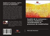 Qualité de la croissance : analyse, tendances, caractérisation et processus de modélisation