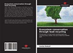 Ecosystem conservation through lead recycling - Ouksel, Louiza