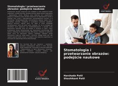 Stomatologia i przetwarzanie obrazów: podej¿cie naukowe - Patil, Harshada; Patil, Shashikant