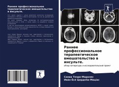 Rannee professional'noe terapewticheskoe wmeshatel'stwo w insul'te. - Teäro-Morales, Sonia; Cerdeña-Macías, Iwán-José
