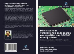 DPM-studie in verschillende gedopeerde nanodeeltjes van SAC305 Pb-vrij soldeer - Che Ani, Fakhrozi; Abas, Mohamad Aizat; Ahmad, Ibrahym