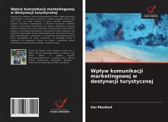 Wp¿yw komunikacji marketingowej w destynacji turystycznej - Monfort, Val