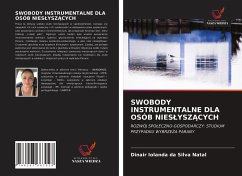 SWOBODY INSTRUMENTALNE DLA OSÓB NIES¿YSZ¿CYCH - Natal, Dinair Iolanda Da Silva