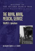 THE ROYAL NAVAL MEDICAL SERVICE VOLUME II OPERATIONS