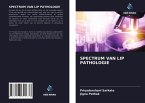 SPECTRUM VAN LIP PATHOLOGIE