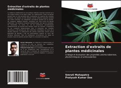 Extraction d'extraits de plantes médicinales - Mahapatra, Smruti;Das, Pratyush Kumar
