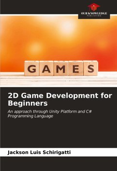 2D Game Development for Beginners - Schirigatti, Jackson Luis