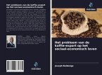 Het probleem van de koffie-export op het sociaal-economisch leven