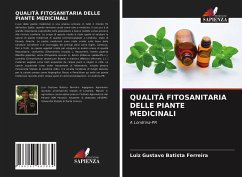 QUALITÀ FITOSANITARIA DELLE PIANTE MEDICINALI - Batista Ferreira, Luiz Gustavo