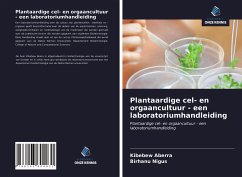 Plantaardige cel- en orgaancultuur - een laboratoriumhandleiding - Aberra, Kibebew; Nigus, Birhanu