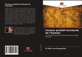 Facteur primitif territorial de l'homme