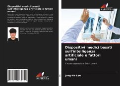 Dispositivi medici basati sull'intelligenza artificiale e fattori umani - Lee, Jong-Ha