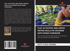 PLAY ACTIVITIES AND GROSS MOTOR SKILLS IN CHILDREN WITH DOWN SYNDROME - Plúas Carreño, Betty