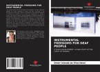 INSTRUMENTAL FREEDOMS FOR DEAF PEOPLE