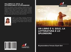 UN LIBRO È IL SOLE, LA LETTERATURA È LO SPLENDORE - Qizi, Boymurodova Feruza Ziyot