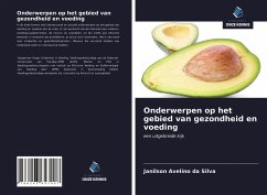 Onderwerpen op het gebied van gezondheid en voeding - Silva, Janilson Avelino Da