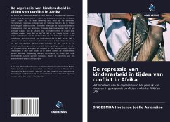 De repressie van kinderarbeid in tijden van conflict in Afrika - Hortense Joëlle Amandine, Ongbemba