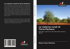 Le cisterne rurali di Torre-Pacheco - Férez Martínez, Mateo