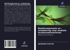 Beeldcompressie en -verbetering voor mobiele locatiezoekmachines - Goutam, Aradhana