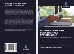 NOTITIES VOOR EEN POST-DIGITALE TECHNOLOGIE - Betancur Arango, Óscar