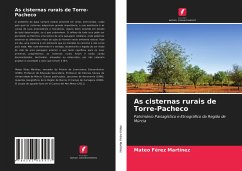As cisternas rurais de Torre-Pacheco - Férez Martínez, Mateo