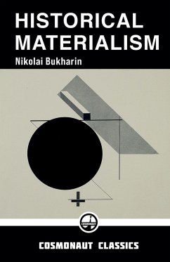 Historical Materialism - Bukharin, Nikolai