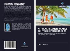 AFRIKAANS AMERIKAANSE ECHTELIJKE VERZORGERS - Parker, Lillian