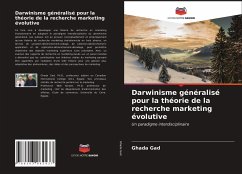 Darwinisme généralisé pour la théorie de la recherche marketing évolutive - Gad, Ghada