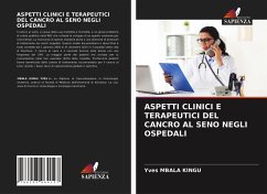 ASPETTI CLINICI E TERAPEUTICI DEL CANCRO AL SENO NEGLI OSPEDALI - MBALA KINGU, Yves