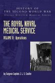 THE ROYAL NAVAL MEDICAL SERVICE VOLUME II OPERATIONS