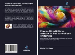 Een multi-artistieke aanpak in het aanvullend onderwijs - Vasilieva, Maria