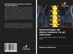 Epidemiologia del dolore lombare tra gli infermieri - Mulugeta, Mengestie