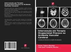 Intervenção em Terapia Ocupacional Precoce no Acidente Vascular Cerebral - Tejero-Morales, Sonia; Cerdeña-Macías, Iván-José