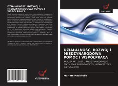 DZIA¿ALNO¿¿, ROZWÓJ i MI¿DZYNARODOWA POMOC I WSPÓ¿PRACA - Maskhulia, Mariam