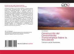 Construcción del Conocimiento Transcomplejo Sobre la Vinculación - Rodríguez, Luis
