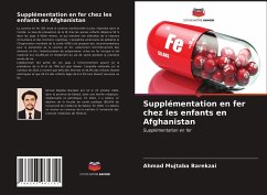 Supplémentation en fer chez les enfants en Afghanistan - Barekzai, Ahmad Mujtaba