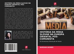 HISTÓRIA DA MÍDIA SLOVAK NA EUROPA ORIENTAL PÓS-COMUNISTA - Akiner, Nurdan