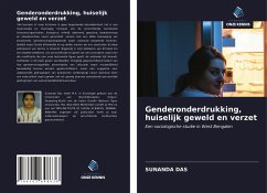 Genderonderdrukking, huiselijk geweld en verzet - Das, Sunanda