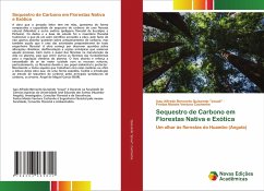 Sequestro de Carbono em Florestas Nativa e Exótica - Quissindo "JOSUÉ", Isau Alfredo Bernardo; Cachenhe, Freitas Moisés Ventura