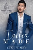 Tailor Made (Strength & Style, #2) (eBook, ePUB) Tailor Made (Strength & Style, #2) (eBook, ePUB)