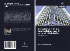 De evolutie van de kapitaalstructuur in Ierland 1984-2004 - O'Connell, Neville