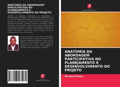 ANATOMIA DA ABORDAGEM PARTICIPATIVA NO PLANEJAMENTO E DESENVOLVIMENTO DO PROJETO - Ouma, Richard