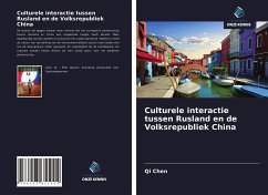 Culturele interactie tussen Rusland en de Volksrepubliek China - Chen, Qi