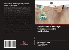 Dispositifs d'ancrage temporaire extra-radiculaire - Khot, Dhanashree; Bhosale, Veera; Patil, Amol