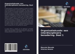 Organisatiekunde: een interdisciplinaire benadering. Deel 1 - Macedo, Marcelo; Dezem, Vinicius