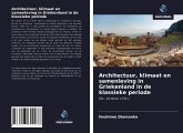 Architectuur, klimaat en samenleving in Griekenland in de klassieke periode