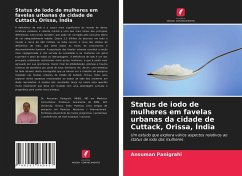 Status de iodo de mulheres em favelas urbanas da cidade de Cuttack, Orissa, Índia - Panigrahi, Ansuman