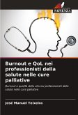 Burnout e QoL nei professionisti della salute nelle cure palliative