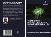 OVERZICHT EN DOELSTELLINGEN VOOR NATUURWETENSCHAPPEN