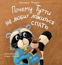 Why Tutti Doesn't Like to Go to Bed (Russian Edition) - Goldak, Anastasia